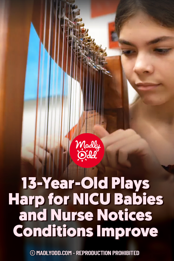 13-Year-Old Plays Harp for NICU Babies and Nurse Notices Conditions Improve