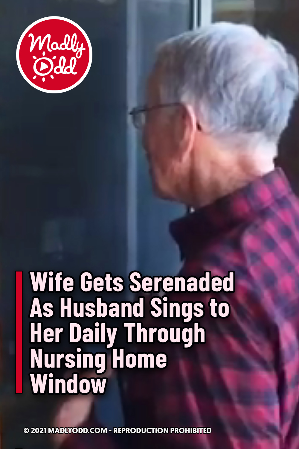 Wife Gets Serenaded As Husband Sings to Her Daily Through Nursing Home Window
