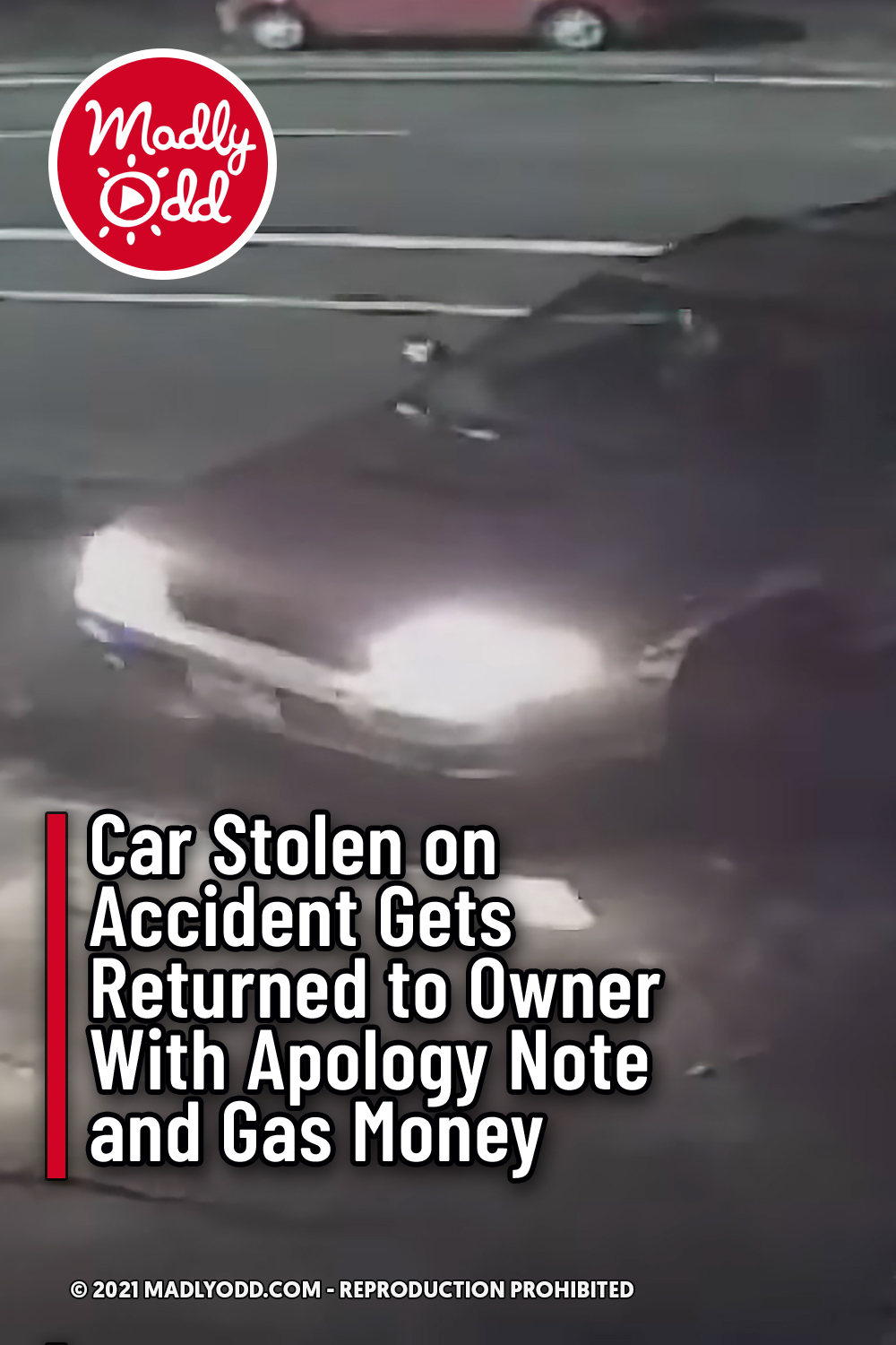 Car Stolen on Accident Gets Returned to Owner With Apology Note and Gas Money