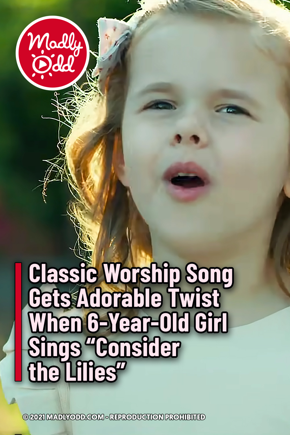Classic Worship Song Gets Adorable Twist When 6-Year-Old Girl Sings “Consider the Lilies”