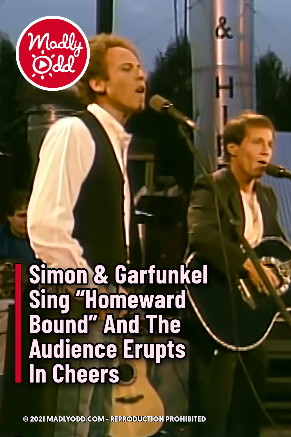 Simon & Garfunkel Sing “Homeward Bound\