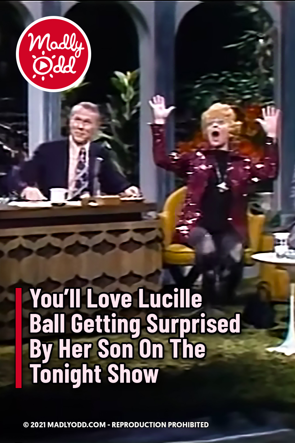 You\'ll Love Lucille Ball Getting Surprised By Her Son On The Tonight Show