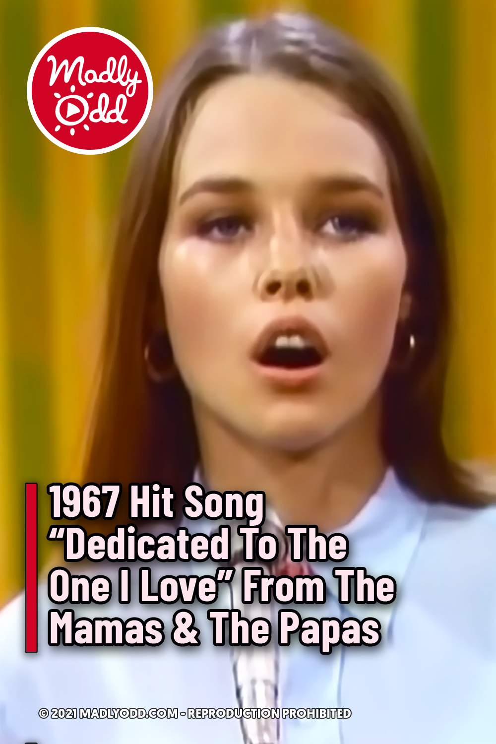 1967 Hit Song “Dedicated To The One I Love” From The Mamas & The Papas