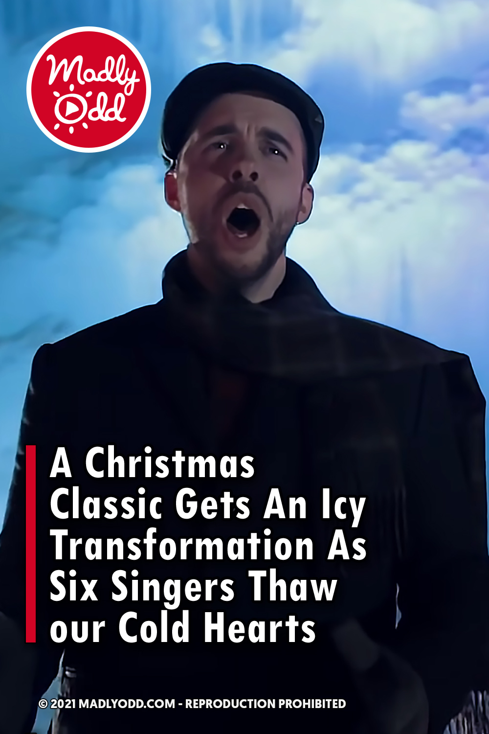 A Christmas Classic Gets An Icy Transformation As Six Singers Thaw our Cold Hearts