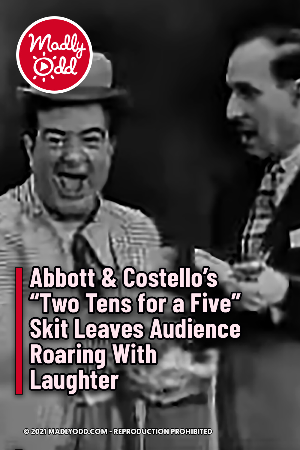 Abbott & Costello’s “Two Tens for a Five” Skit Leaves Audience Roaring With Laughter