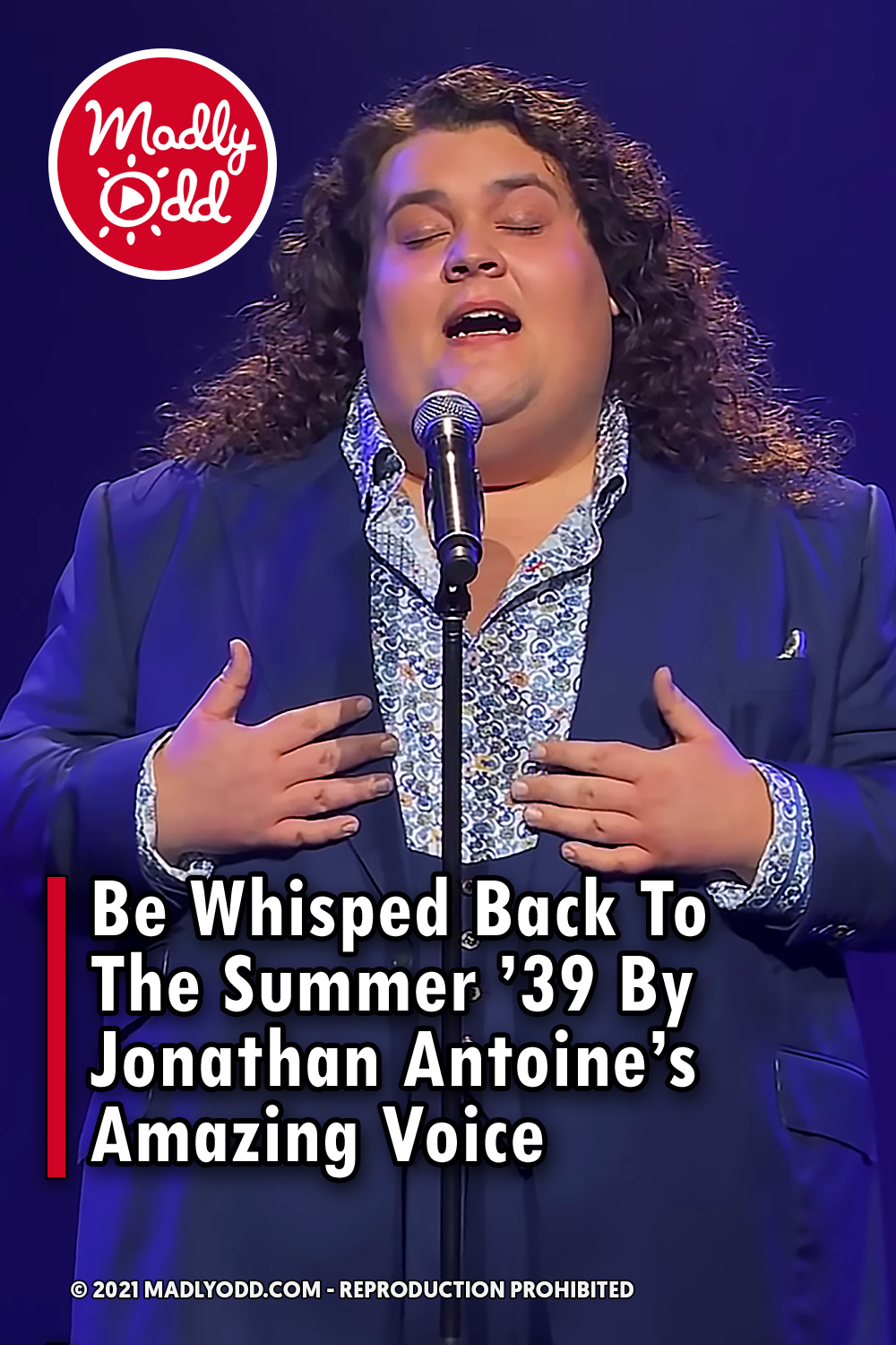 Be Whisped Back To The Summer \'39 By Jonathan Antoine\'s Amazing Voice