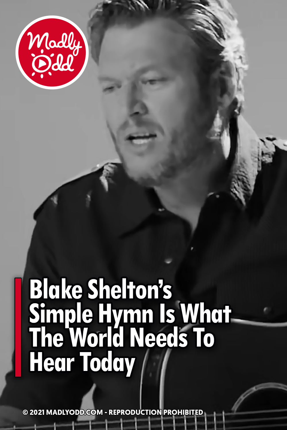 Blake Shelton’s Simple Hymn Is What The World Needs To Hear Today