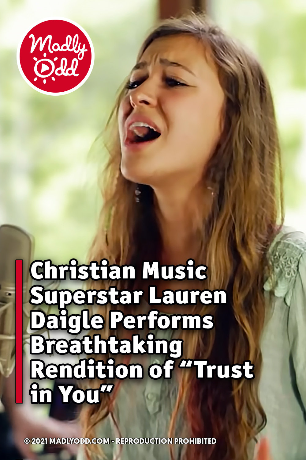 Christian Music Superstar Lauren Daigle Performs Breathtaking Rendition of “Trust in You”