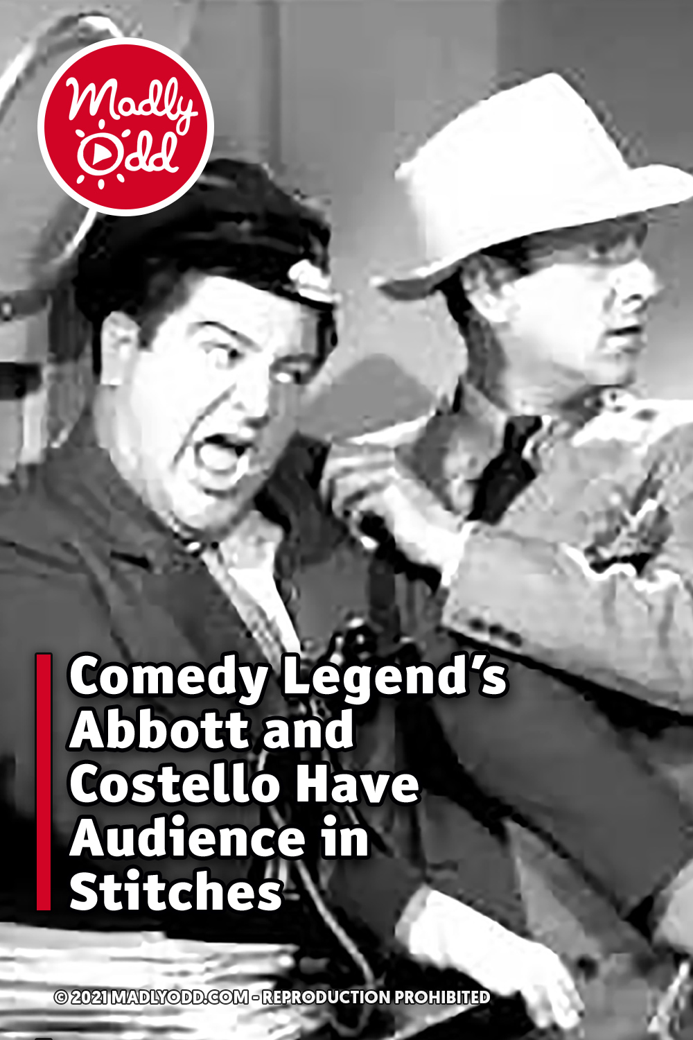 Comedy Legend’s Abbott and Costello Have Audience in Stitches