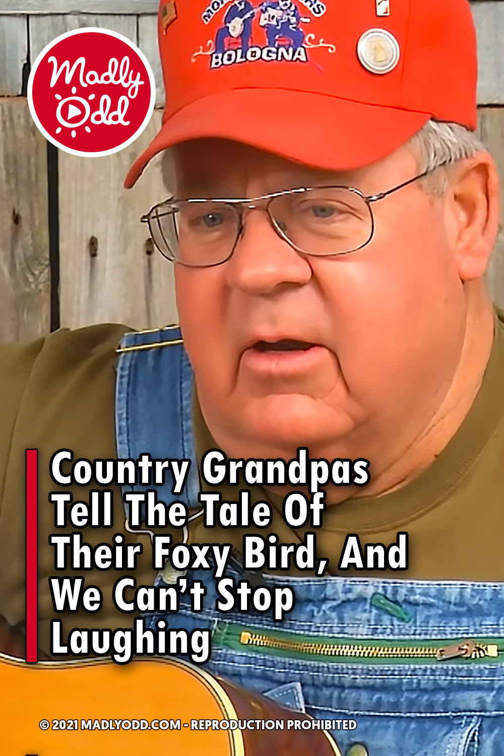 Country Grandpas Tell The Tale Of Their Foxy Bird, And We Can’t Stop Laughing