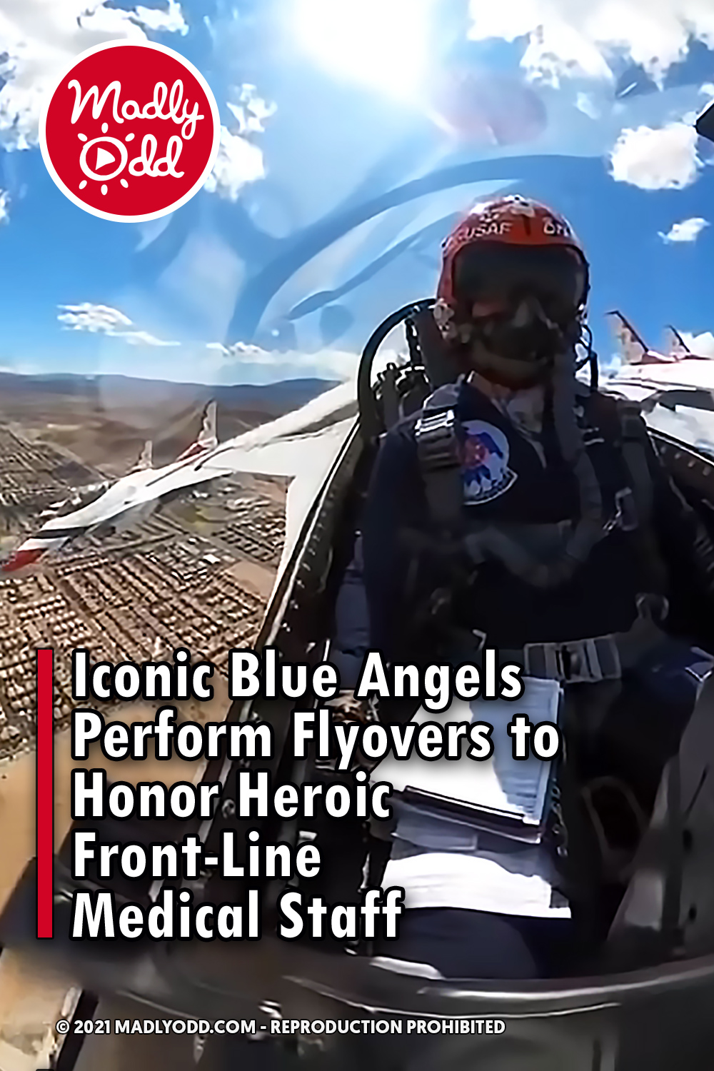 Iconic Blue Angels Perform Flyovers to Honor Heroic Front-Line Medical Staff