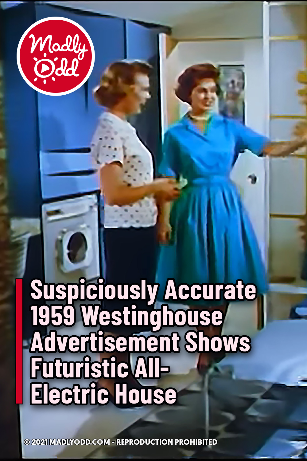Suspiciously Accurate 1959 Westinghouse Advertisement Shows Futuristic All-Electric House
