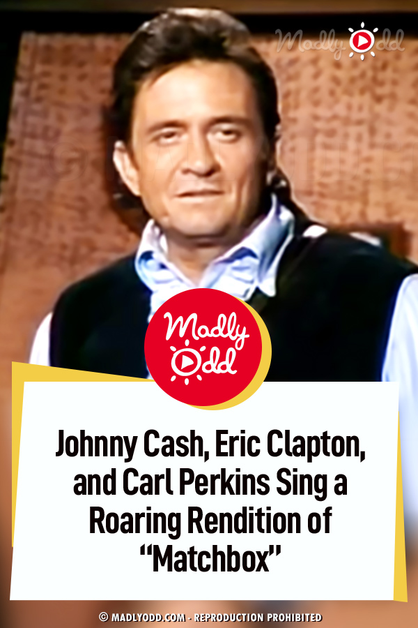 Johnny Cash, Eric Clapton, and Carl Perkins Sing a Roaring Rendition of “Matchbox” - And It\'s So Good!