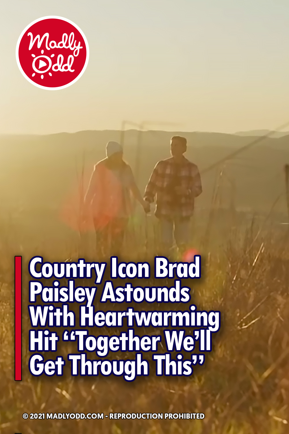 Country Icon Brad Paisley Astounds With Heartwarming Hit “Together We’ll Get Through This”