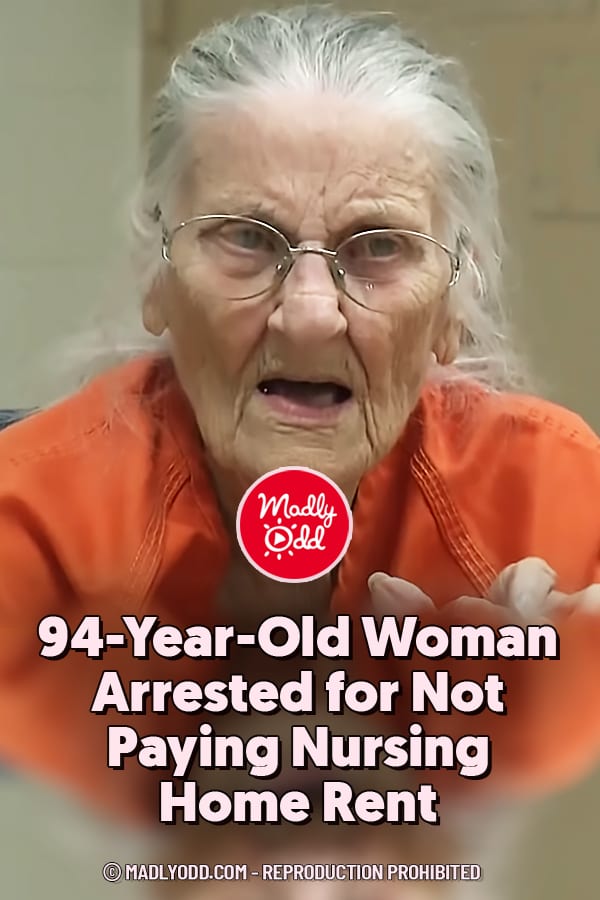94-Year-Old Woman Arrested for Not Paying Nursing Home Rent