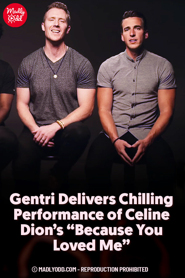 Gentri Delivers Chilling Performance of Celine Dion’s “Because You Loved Me”