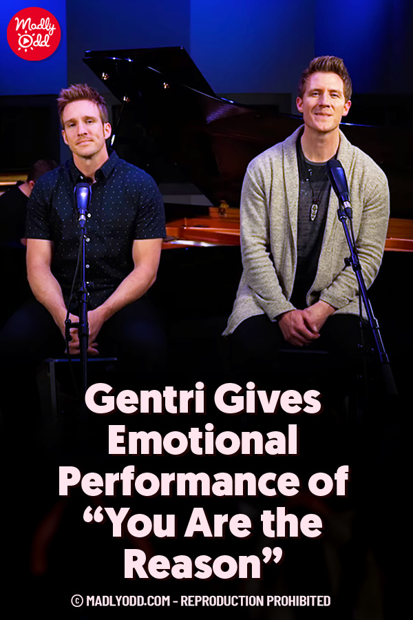 Gentri Gives Emotional Performance of “You Are the Reason”