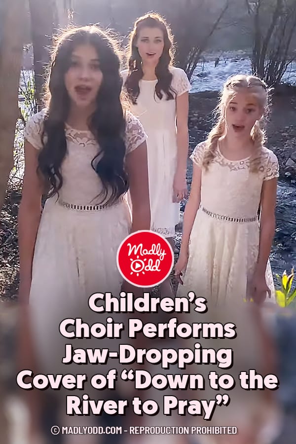 Children’s Choir Performs Jaw-Dropping Cover of “Down to the River to Pray”