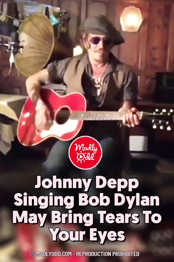 Johnny Depp Singing Bob Dylan May Bring Tears To Your Eyes