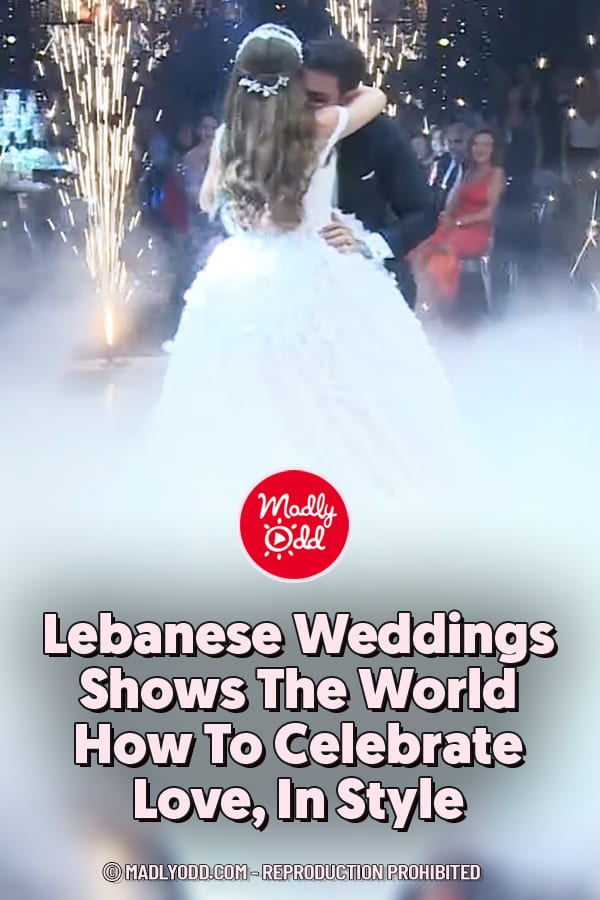 Lebanese Weddings Shows The World How To Celebrate Love, In Style