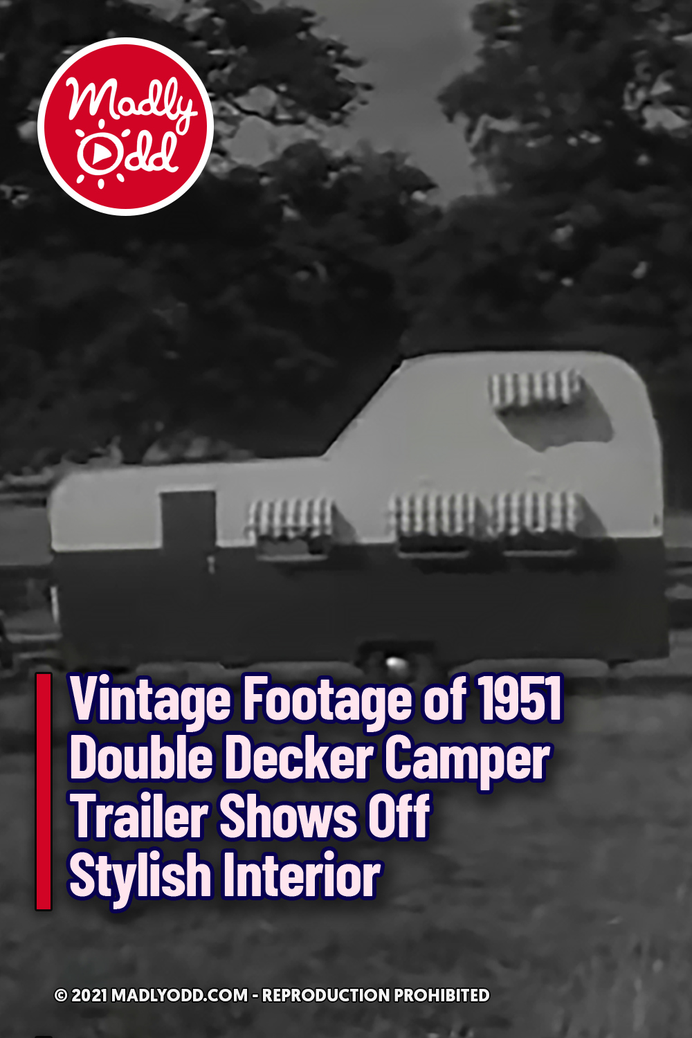 Vintage Footage of 1951 Double Decker Camper Trailer Shows Off Stylish Interior