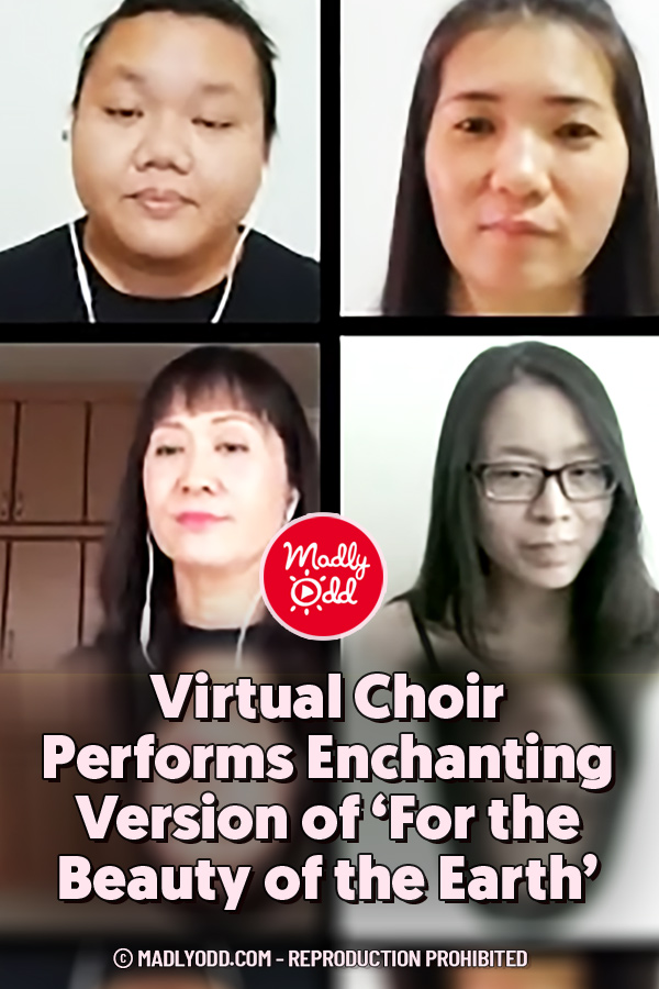 Virtual Choir Performs Enchanting Version of ‘For the Beauty of the Earth’