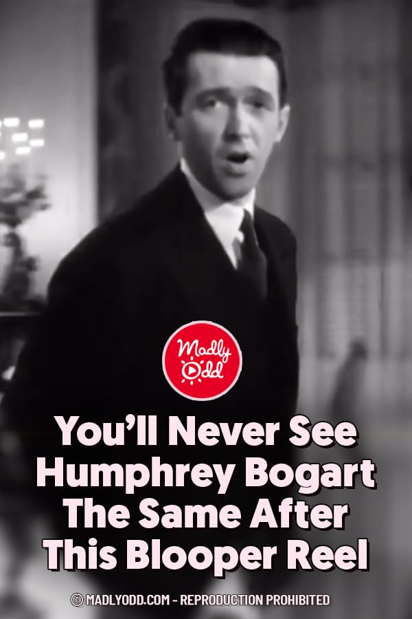You\'ll Never See Humphrey Bogart The Same After This Blooper Reel