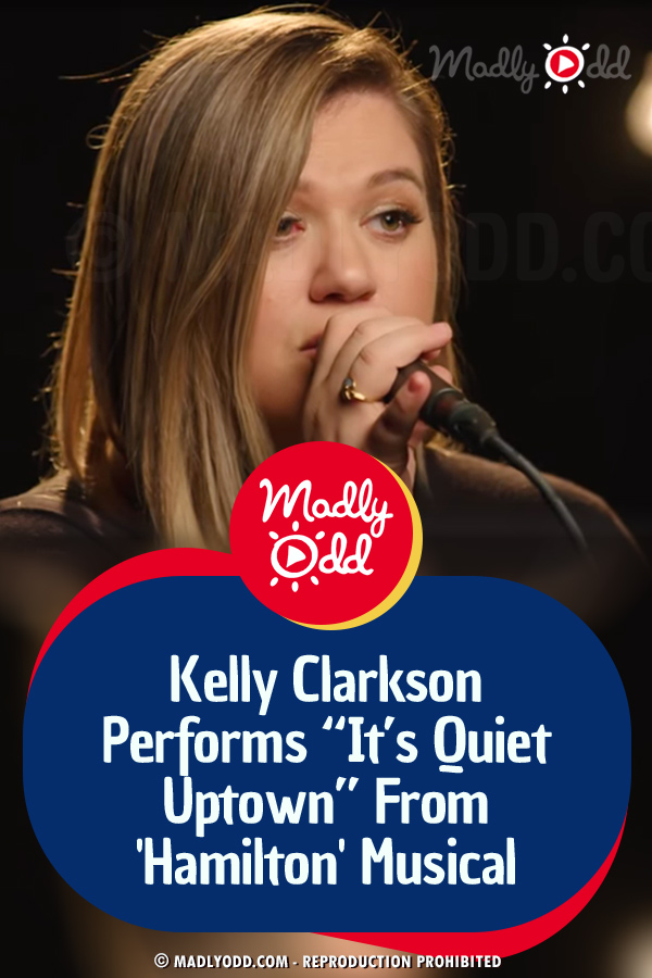 Kelly Clarkson Performs “It’s Quiet Uptown” From \'Hamilton\' Musical