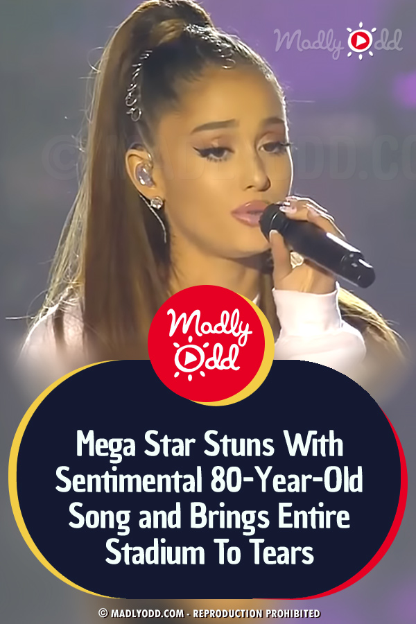 Ariana Grande Stuns With Sentimental 80-Year-Old Song and Brings Entire Stadium To Tears