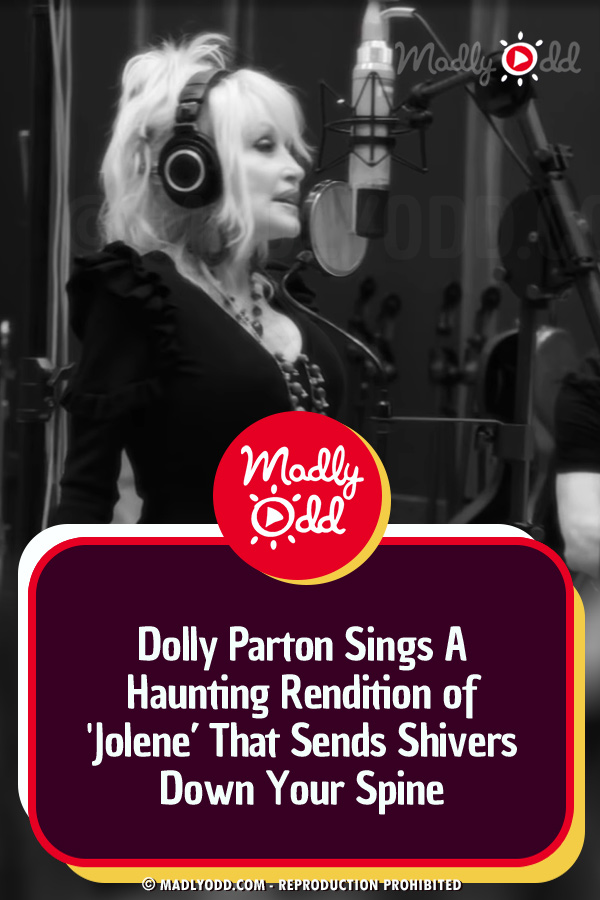 Dolly Parton Sings A Haunting Rendition of \'Jolene\