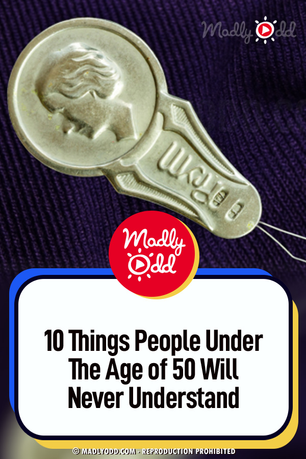10 Things People Under The Age of 50 Will Never Understand