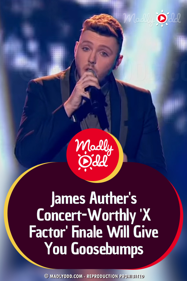 James Auther\'s Concert-Worthly \'X Factor\' Finale Will Give You Goosebumps