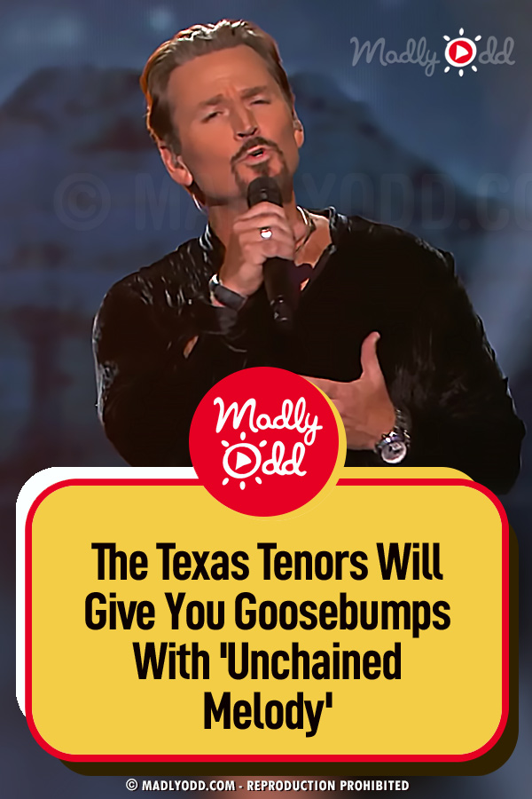 The Texas Tenors Will Give You Goosebumps With \'Unchained Melody\'