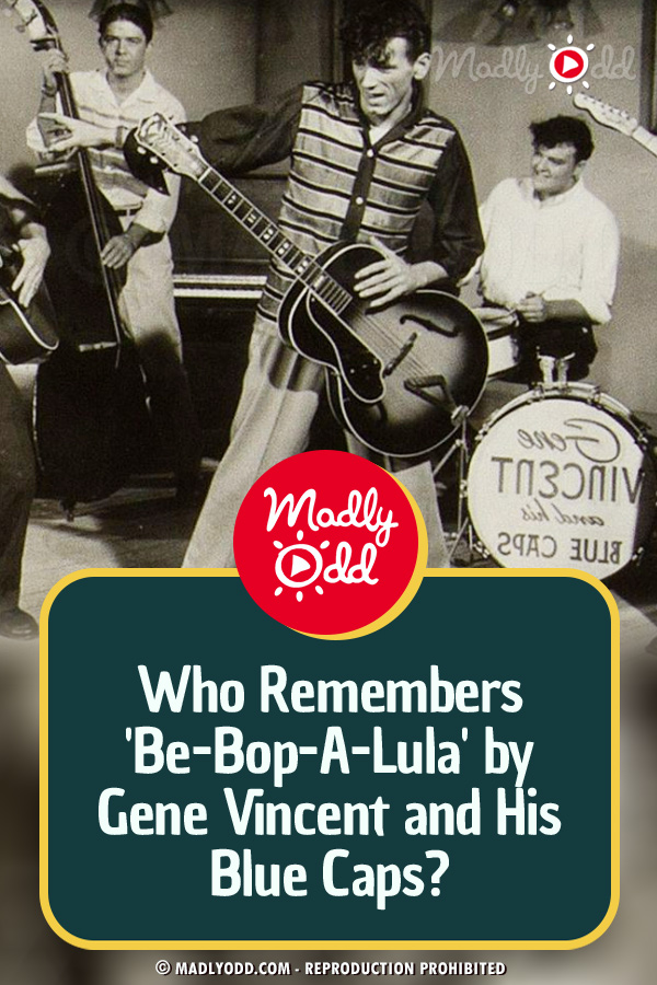 Who Remembers \'Be-Bop-A-Lula\' by Gene Vincent and His Blue Caps?