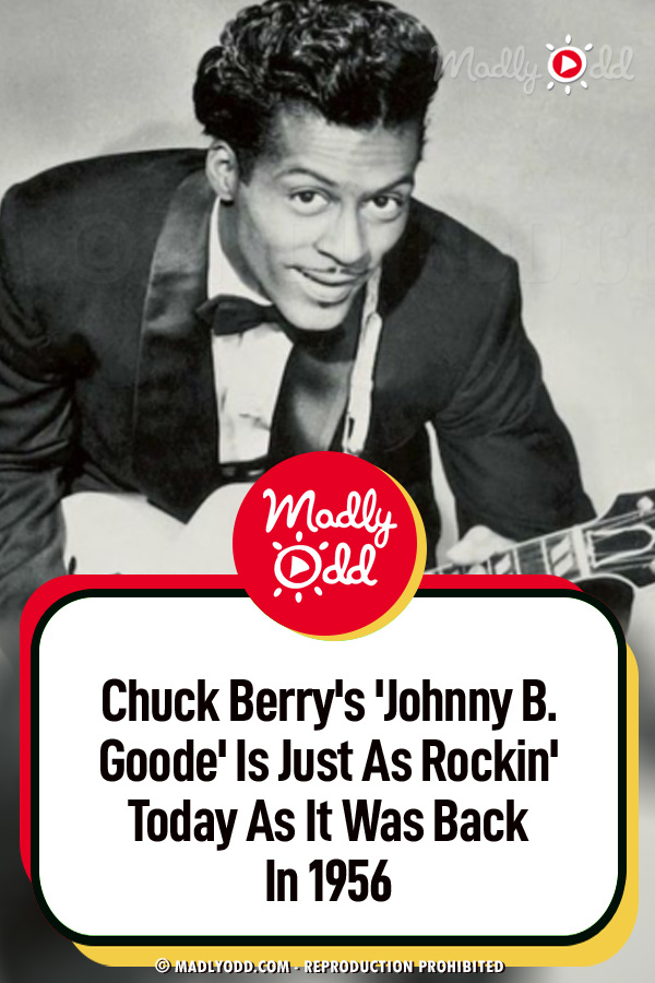 Chuck Berry\'s \'Johnny B. Goode\' Is Just As Rockin\' Today As It Was Back In 1956