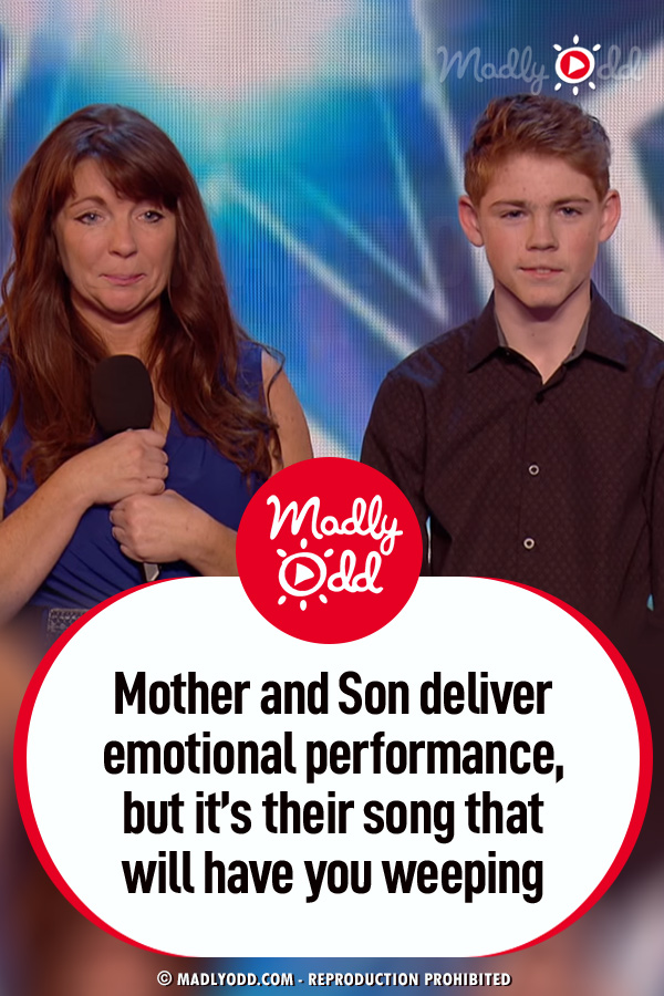 Mother and Son Deliver Emotional Performance, But It’s Their Song That Will Have You Weeping