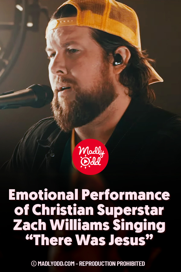 Emotional Performance of Christian Superstar Zach Williams Singing “There Was Jesus”