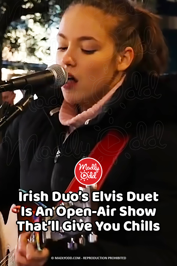 Irish Duo’s Elvis Duet Is An Open-Air Show That’ll Give You Chills