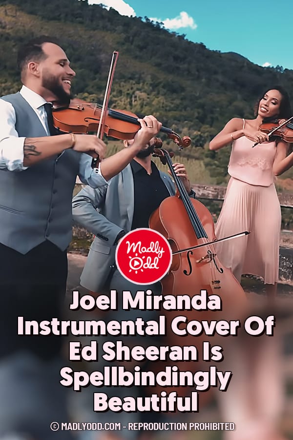 Joel Miranda Instrumental Cover Of Ed Sheeran Is Spellbindingly Beautiful