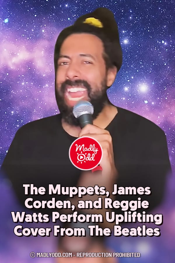 The Muppets, James Corden, and Reggie Watts Perform Uplifting Cover From The Beatles