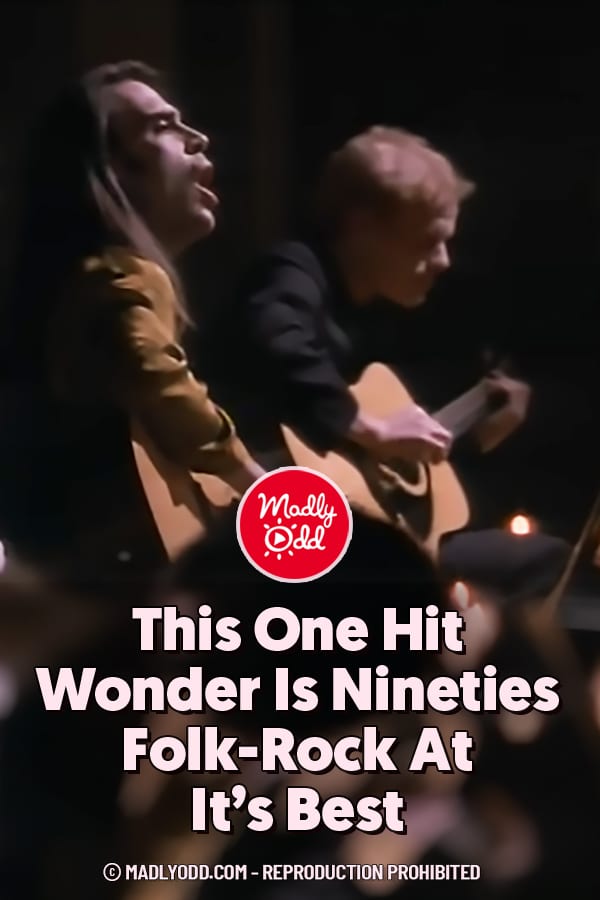 This One Hit Wonder Is Nineties Folk-Rock At It’s Best