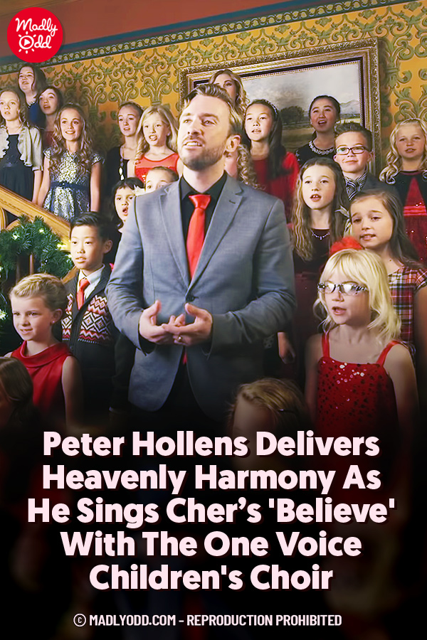 Peter Hollens Delivers Heavenly Harmony As He Sings Cher’s \'Believe\' With The One Voice Children\'s Choir