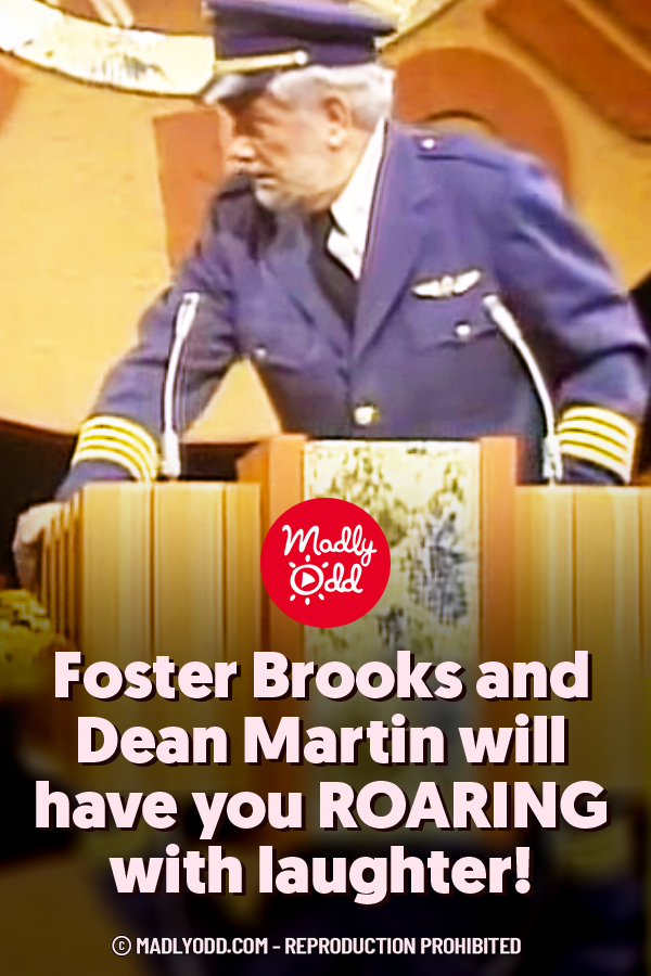Foster Brooks and Dean Martin will have you ROARING with laughter!