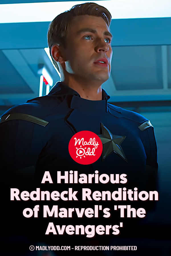A Hilarious Redneck Rendition of Marvel\'s \'The Avengers\'