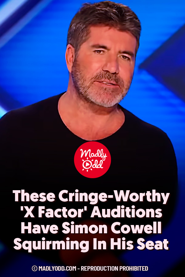 These Cringe-Worthy \'X Factor\' Auditions Have Simon Cowell Squirming In His Seat