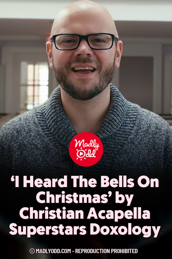‘I Heard The Bells On Christmas’ by Christian Acapella Superstars Doxology