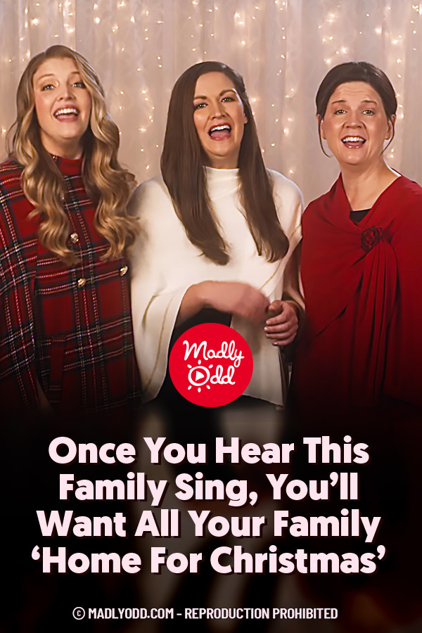 Once You Hear This Family Sing, You’ll Want All Your Family ‘Home For Christmas’