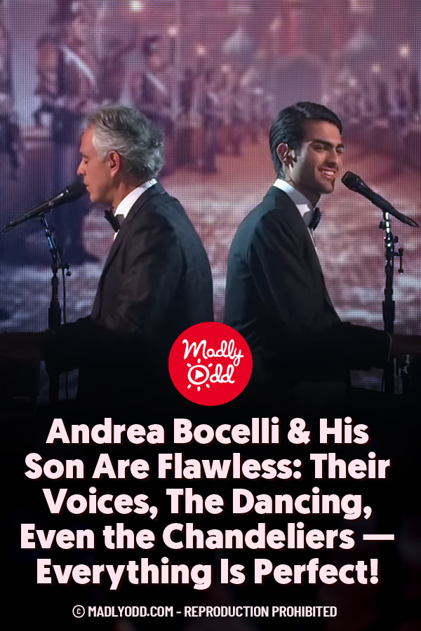 Andrea Bocelli & His Son Are Flawless: Their Voices, The Dancing, Even the Chandeliers — Everything Is Perfect!