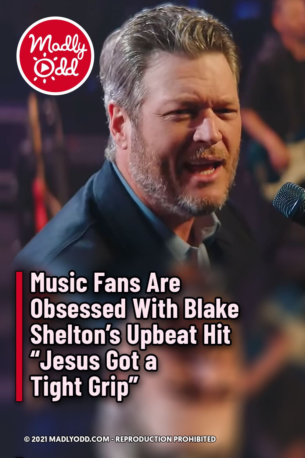 Music Fans Are Obsessed With Blake Shelton’s Upbeat Hit “Jesus Got a Tight Grip”