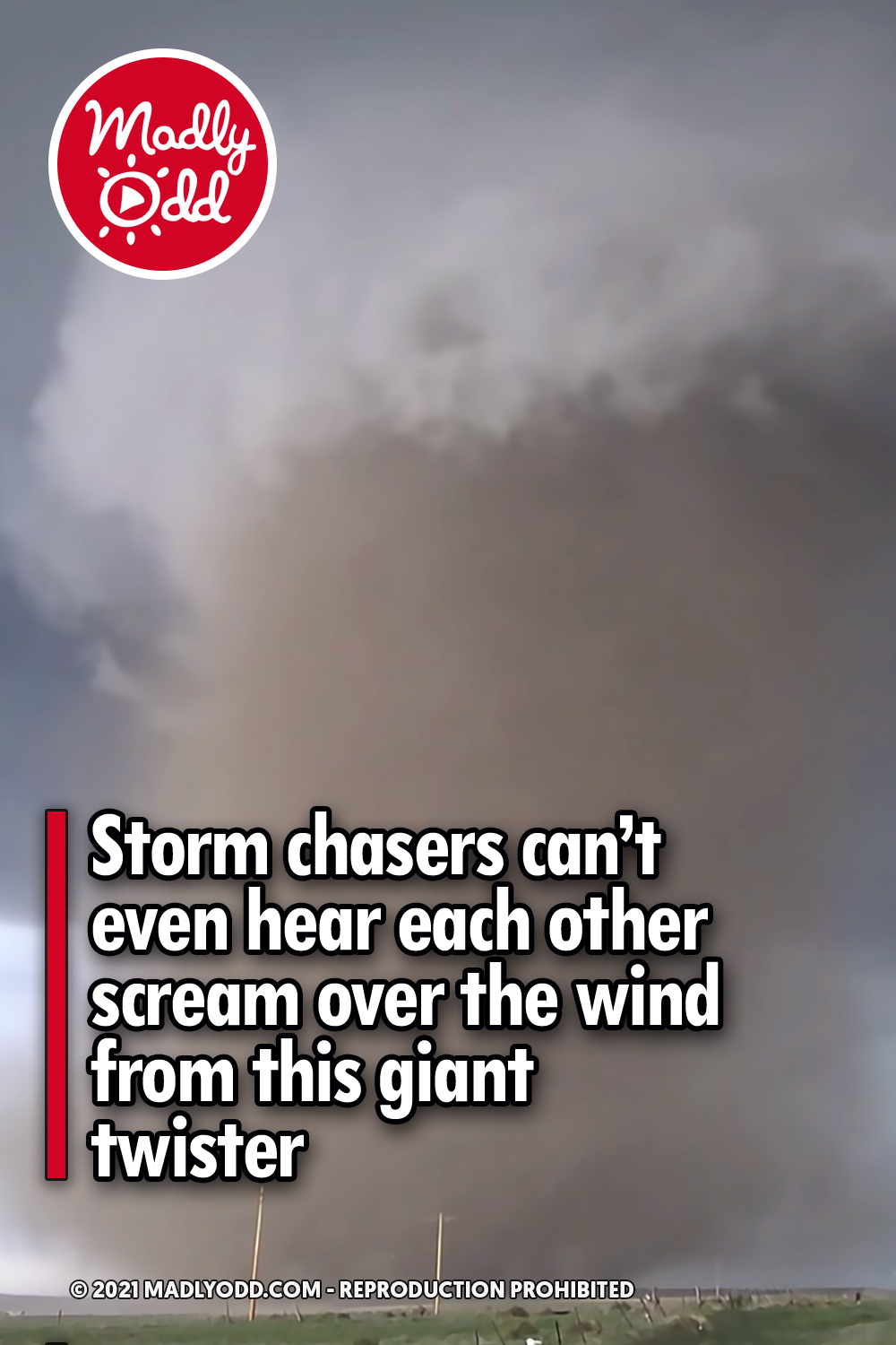 Storm chasers can’t even hear each other scream over the wind from this giant twister